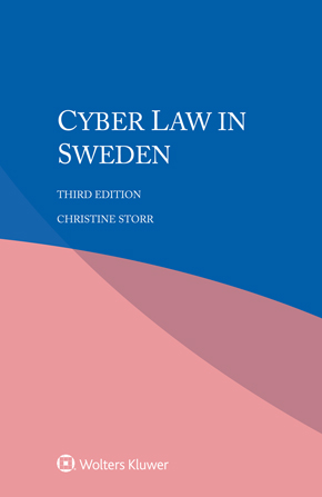 Cyber Law in Sweden, Third Edition